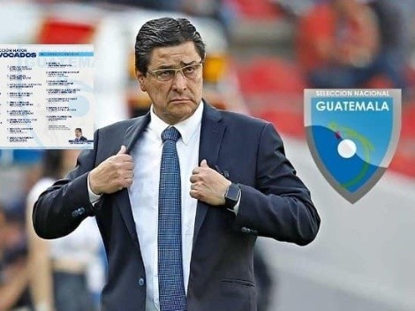Primera convocatoria de Luis Fernando Tena como técnico de Guatemala