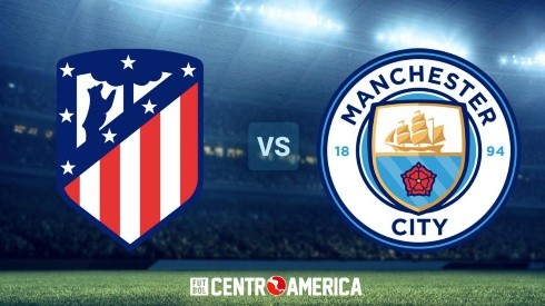 Atlético Madrid vs. Manchester City: cuándo, a qué hora y por qué canal ver el juego de vuelta de los cuartos de final de la UEFA Champions League en Centroamérica