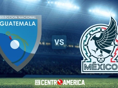 Seguí EN VIVO y EN DIRECTO a Guatemala vs. México