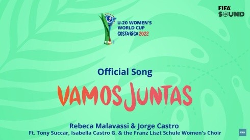 FIFA lanzó oficialmente el tema del Mundial Femenino Sub 20 Costa Rica 2022 (FIFA)