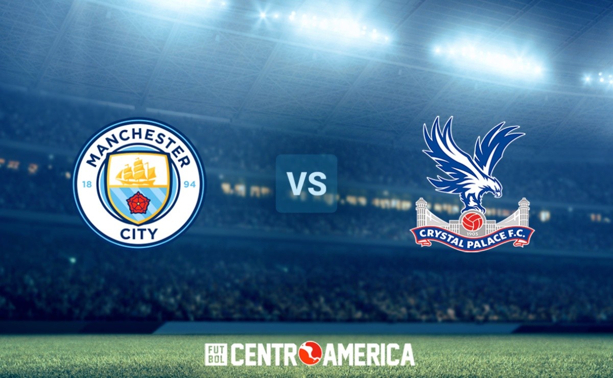 Manchester City Vs Crystal Palace: Día, Fecha Y Horario Del Partido Por ...