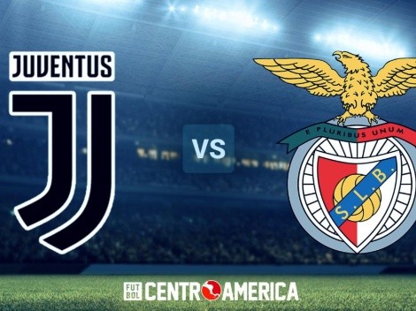 Juventus vs Benfica: cómo ver en Centroamérica