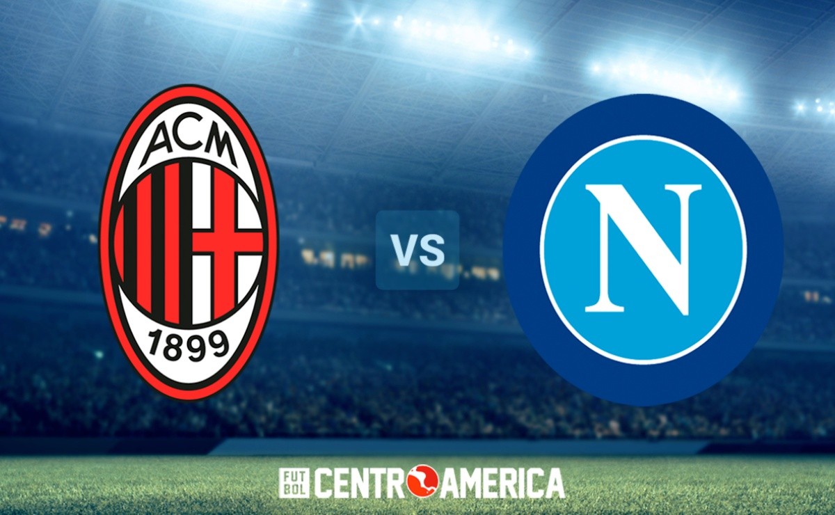 Dónde VER Napoli Vs Milan: Horario Del Juego Serie A 2022 | Jornada 28