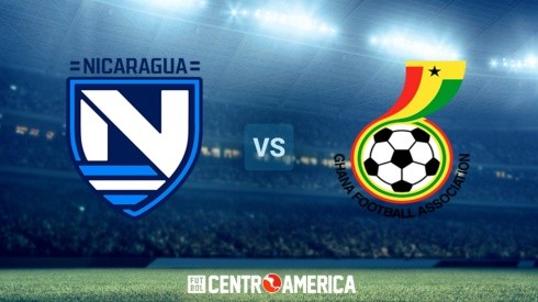 Nicaragua vs Ghana: horario, canal de TV y streaming para ver hoy EN VIVO el Amistoso Internacional.