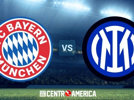 Bayern Munich vs Inter: cómo verlo en Centroamérica