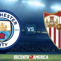 Manchester City vs Sevilla: cómo ver en Centroamérica
