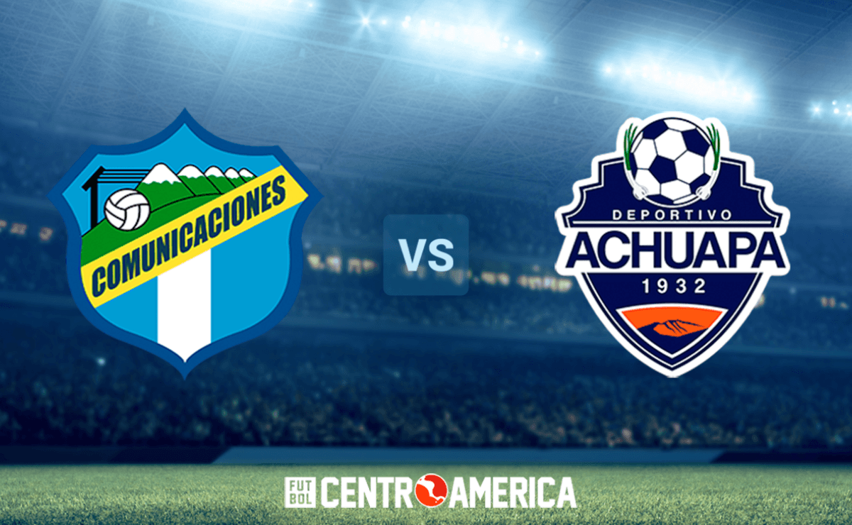 Comunicaciones vs Achuapa: Día, Fecha y Horario del partido por el Apertura  2022 | Cómo y dónde VER EN DIRECTO vía canales de TV