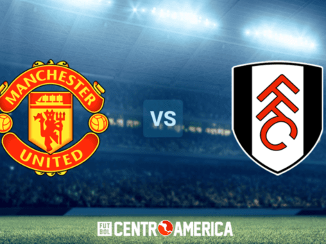 Manchester United vs. Fulham: cómo ver la FA Cup en Costa Rica