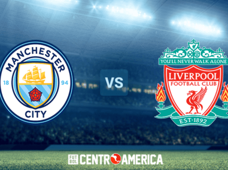Manchester City vs. Liverpool: todos los detalles del partido hoy