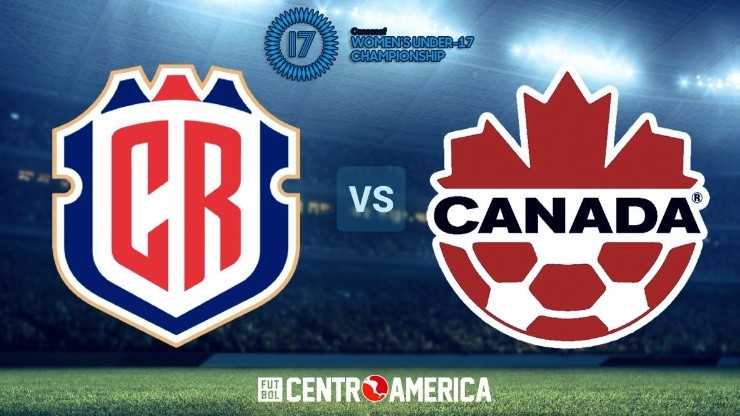 Costa Rica vs. Canadá: cuándo, dónde y por qué canal ver hoy EN VIVO y EN DIRECTO el partido por los cuartos de final del Premundial Femenino Sub-17
